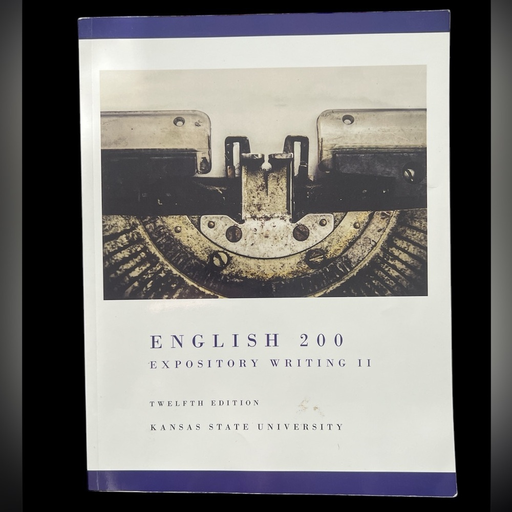 Kansas State University English 200 Expository Writing II, 12th Edition